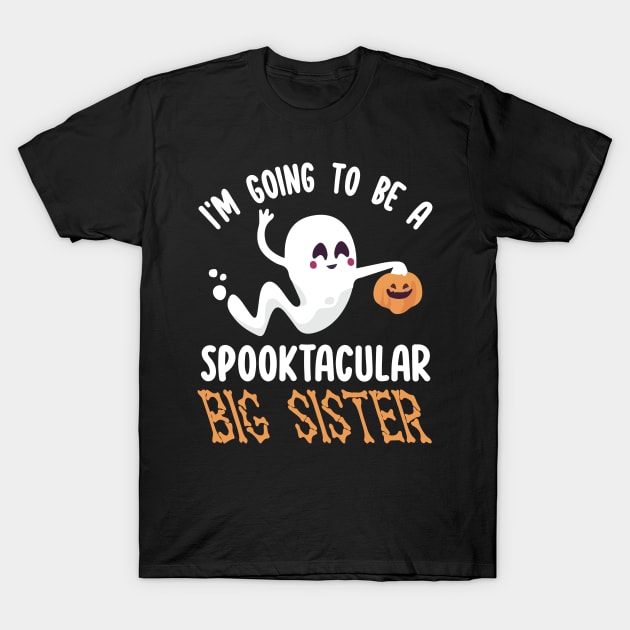 Ghost Fly Pumpkin I'm Going To Be A Spooktacular Big Sister T-Shirt by joandraelliot